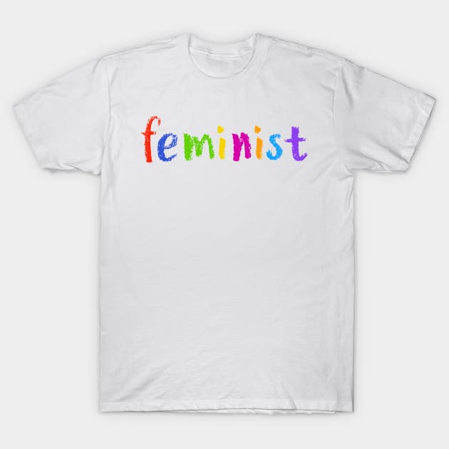 feminist T-Shirt by NSFWSam